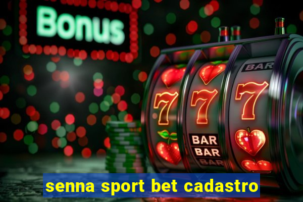 senna sport bet cadastro